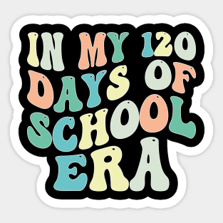 In My 120 Days of School Era Sticker